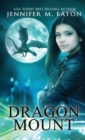 Dragon Mount : Deluxe Hardcover Edition - Book