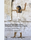 King Seneb-Kay's Tomb and the Necropolis of a Lost Dynasty at Abydos - eBook