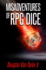Misadventures of RPG Dice - eBook