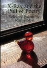 X-Ray and the Pull of Poetry - Book