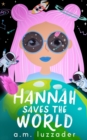 Hannah Saves the World - Book
