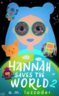 Hannah Saves the World Book 2 - Book