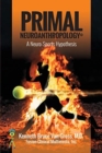 Primal Neuroanthropology : A Neuro-Sports Hypothesis - Book
