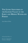 The Lithic Industries of the Illinois Valley in the Early and Middle Woodland Period Volume 35 - Book