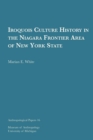 Iroquois Culture History in the Niagara Frontier Area of New York State Volume 16 - Book