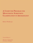 A Computer Program for Monothetic Subdivisive Classification in Archaeology - Book