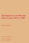 The Indians of the Western Great Lakes, 1615 to 1760 - Book