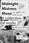 Midnight Mistress Muse : A collection of works - Book