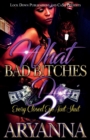 What Bad Bitches Do 2 : Every Closed Eye Ain't Shut - Book