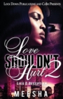 Love Shouldn't Hurt 2 : Lies & Deception - Book
