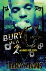Bury Me A G 2 : Marked for Death - Book