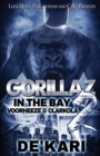 Gorillaz in the Bay 2 : Voorheeze & Clarkola - Book