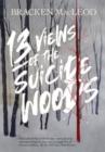 13 Views Of The Suicide Woods - Book