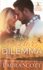A Doctor's Dilemma : A Sweet Emotional Medical Romance - Book