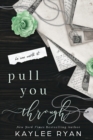 Pull You Through - Special Edition - Book