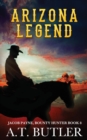 Arizona Legend : A Western Adventure - Book