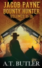 Jacob Payne, Bounty Hunter, Volumes 8 - 10 - Book