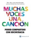 Muchas Voces Una Canci?n : Poder Compartido Con Sociocracia - Book