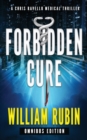 Forbidden Cure : Omnibus Edition: A Chris Ravello Medical Thriller - Book