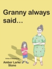 Granny Always Said... - Book