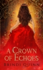 A Crown of Echoes - Book