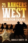 21 Rangers West : All for Texas - Book