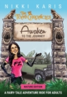 Awaken to the Journey : Mature Edition (B & W Illustrations) - Book