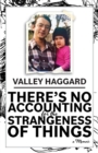 There's No Accounting for the Strangeness of Things - Book