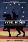 Sybil Rides : The True Story of Sybil Ludington the Female Paul Revere, the Burning of Danbury and Battle of Ridgefield - Book