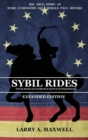 Sybil Rides the Expanded Edition : The True Story of Sybil Ludington the Female Paul Revere, the Burning of Danbury and Battle of Ridgefield - Book