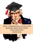 Next Generation Accuplacer Reading Practice Tests with Exam Tips - Book