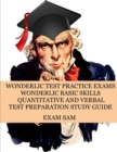 Wonderlic Test Practice Exams : Wonderlic Basic Skills Quantitative and Verbal Test Preparation Study Guide with 380 Questions and Answers - Book
