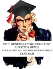FTCE General Knowledge Test ELS Study Guide : 575 GKT Reading and English Language Skills Exam Practice Questions for Florida Teaching Certification - Book