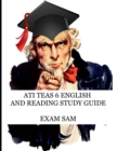 ATI TEAS 6 English and Reading Study Guide : 530 Practice Questions for TEAS Test Preparation - Book