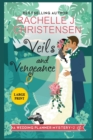 Veils and Vengeance : Large Print Edition - Book