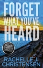 Forget What You've Heard : Jason Edwards FBI Chronicles - Book