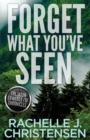 Forget What You've Seen : Jason Edwards FBI Chronicles - Book