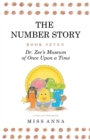 The Number Story 7 and 8 : Dr. Zee's Museum of Once Upon a Time and Dr. Zee Gets a Hand to Tell Time - Book