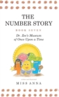 The Number Story 7 and 8 : Dr. Zee's Museum of Once Upon a Time and Dr. Zee Gets a Hand to Tell Time - Book