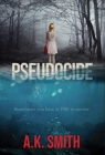 Pseudocide - Sometimes you have to DIE to survive - Book