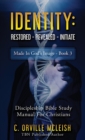 Identity : Restored Revealed Initiate: Discipleship Bible Study Manual for Christians - Book