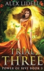 Trial of Three : Power of Five, Book 3 - Book