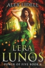 Lera of Lunos : Power of Five, Book 4 - Book