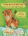 Le Lion qui se vit dans l'eau : Edition francais-dari - Book