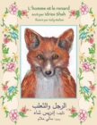 L'homme et le renard : Edition bilingue francais-arabe - Book