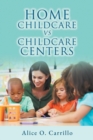 Home Childcare vs. Childcare Centers - Book