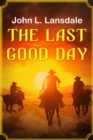 The Last Good Day - eBook