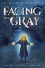 Facing the Gray - Book