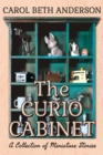 The Curio Cabinet : A Collection of Miniature Stories - Book