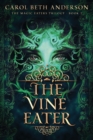 The Vine Eater - Book